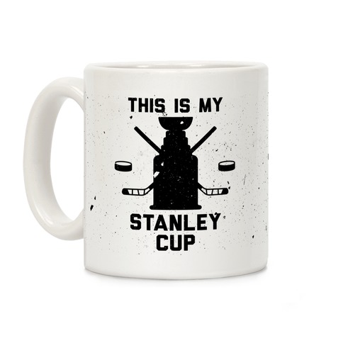 This Is My Stanley Cup Coffee Mug