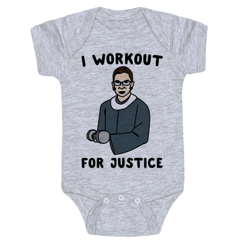 I Workout For Justice RBG Parody Baby Onesy